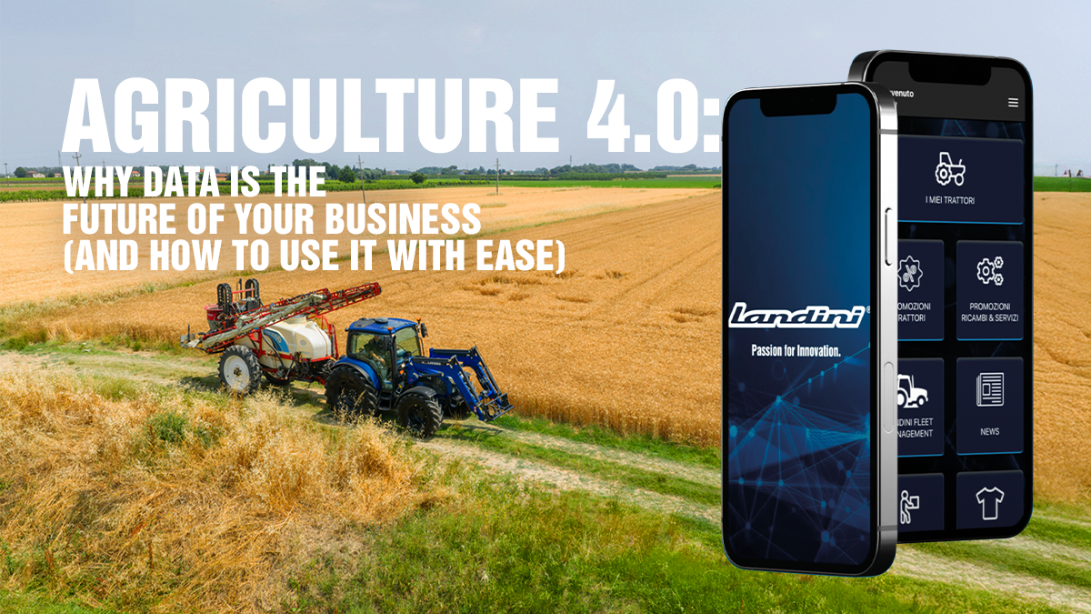 Agriculture 4.0: why data is the future of your business (and how to use it with ease)